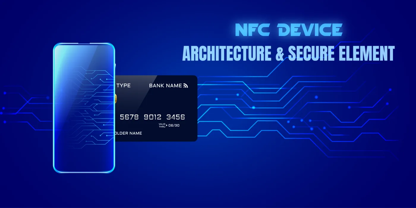 NFC Device Architecture and Secure Element