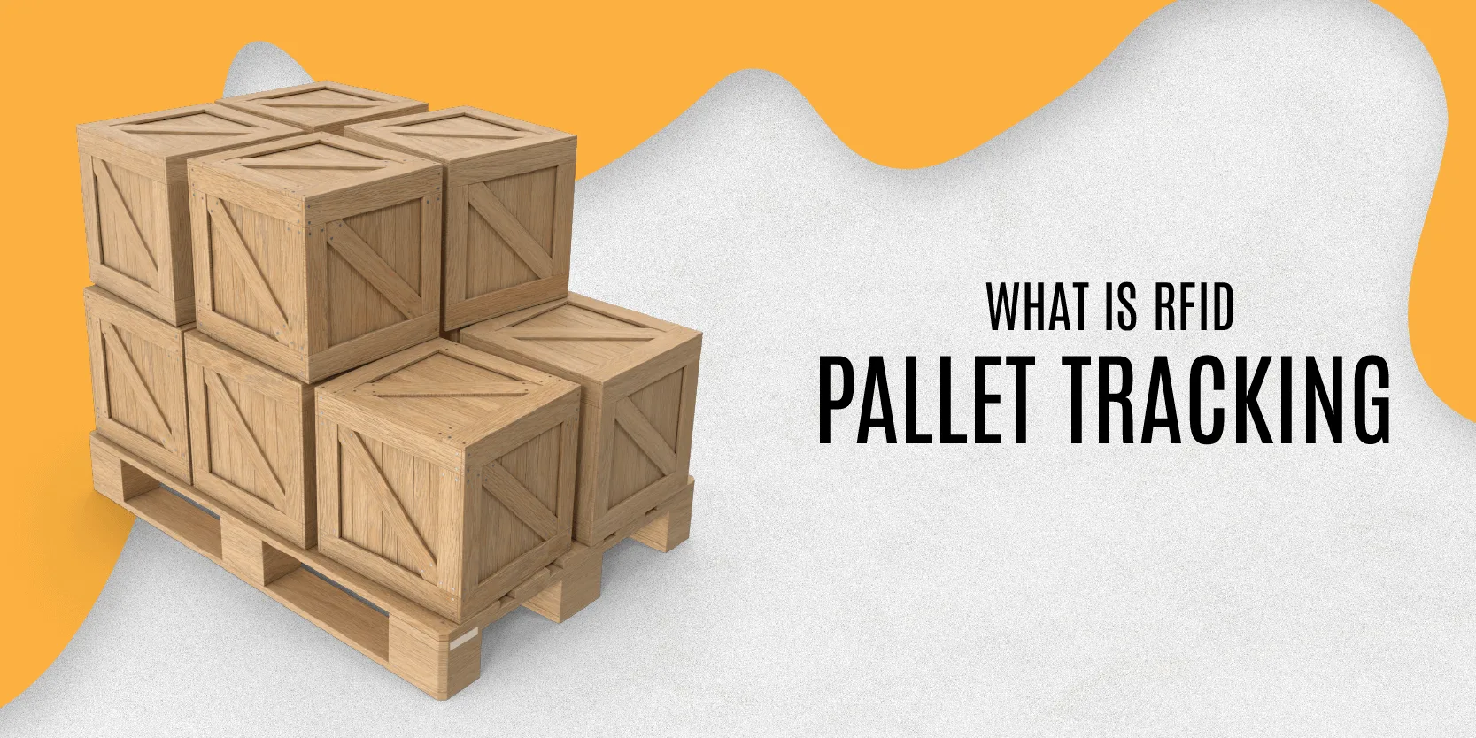 Illustrated wooden crates stacked on a pallet with an RFID pallet-tracking label